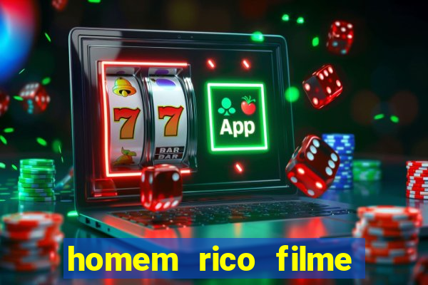 homem rico filme filme homem rico finge ser pobre para